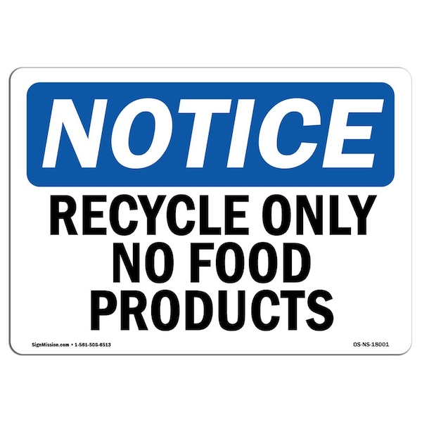 Safety Sign, OSHA Notice, 3.5" Height, Recycle Only No Food Products Sign, Landscape, 10PK